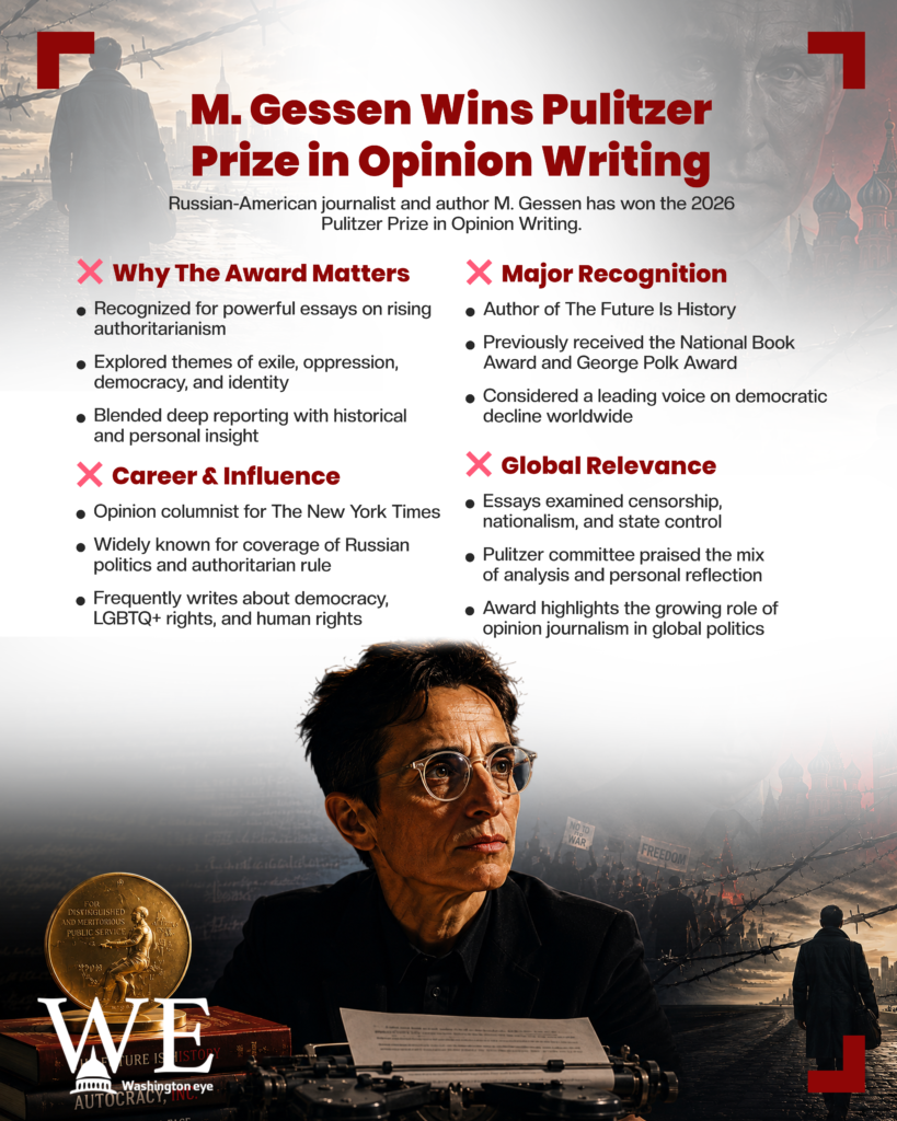 mgessen won pulitzer prize in opinion writing - info graphics copy - washington eye Collage announcing M. Gessen wins Pulitzer Prize in Opinion Writing, featuring a journalist at a typewriter and a bold red headline.