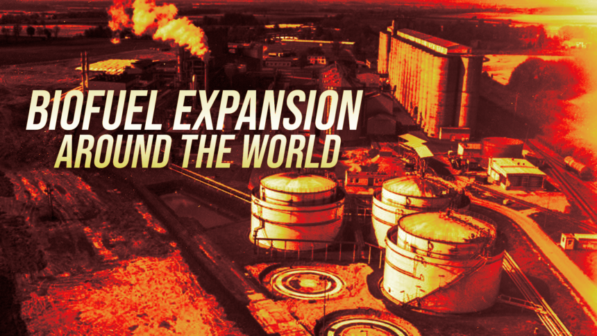 biofuel expansion around the world - washington eye Industrial facility with storage tanks and smokestacks, overlaid by the headline 'Biofuel Expansion Around the World' in bold lettering.
