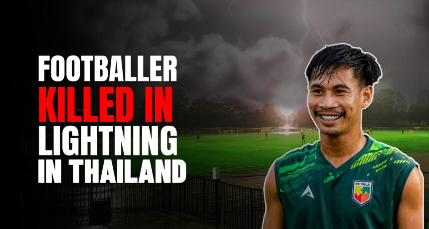footballer killed in lightning in thailand - washington eye