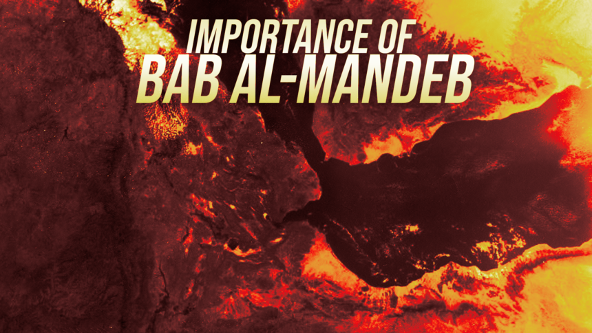 Header graphic: 'IMPORTANCE OF BAB AL-MANDEB' in bold cream letters over a fiery red‑orange lava background (article banner)