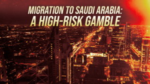 Bold headline over a red-tinted nighttime cityscape: “Migration to Saudi Arabia: A High-Risk Gamble.”