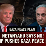 Split image of Donald Trump (left) and Benjamin Netanyahu (right) with a torn backdrop and bold 'Gaza Peace Plan' headline and 'Netanyahu says no! Trump pushes Gaza Peace Plan' text layout on a dark red banner.